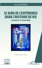 Le sens de l'expérience dans l'histoire de vie - L'ouverture à l'historialité - A S I H V I F