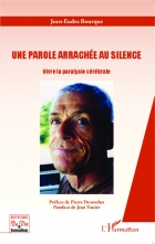 Une parole arrachée au silence - vivre la paralysie cérébrale - A S I H V I F