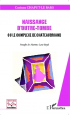 Naissance d'outre tombe ou le complexe de Chateaubriand - A S I H V I F