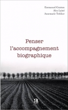 Penser l'accompagnement biographique - A S I H V I F