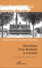 CHRONIQUE D'UN ÉTUDIANT À LOUVAIN au temps du Walen buiten - A S I H V I F