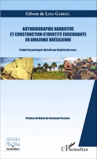 AUTOBIOGRAPHIE NARRATIVE ET CONSTRUCTION D’IDENTITÉ ENSEIGNANTE EN AMAZONIE BRÉS - A S I H V I F