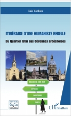 Itinéraire d'une humaniste rebelle - Du Quartier latin aux Cévennes ardéchoises - A S I H V I F