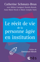 Le récit de vie de la personne âgée en institution - A S I H V I F