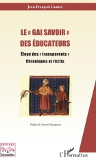 LE "GAI SAVOIR" DES ÉDUCATEURS - Eloge des "transparents" - Chroniques et récits - A S I H V I F